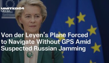 Von der Leyen’s Plane Forced to Navigate Without GPS Amid Suspected Russian Jamming