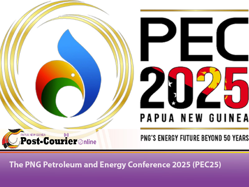 2025 Petroleum and Energy Conference brings leaders to fuel PNG's Future
