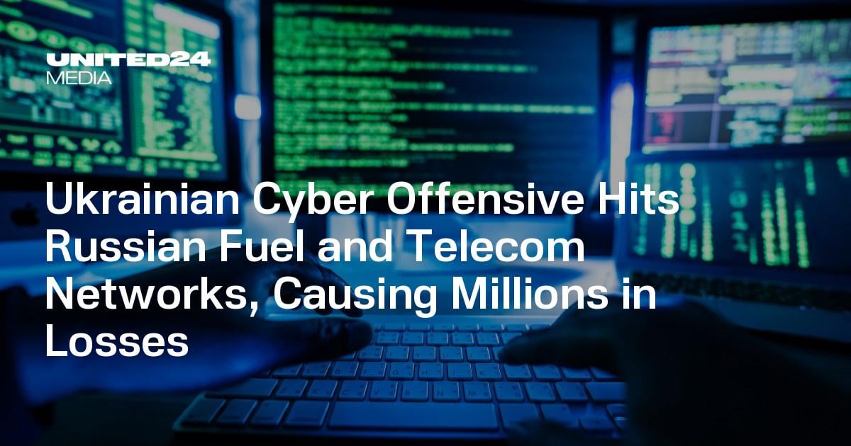 Ukrainian Cyber Offensive Hits Russian Fuel and Telecom Networks, Causing Millions in Losses