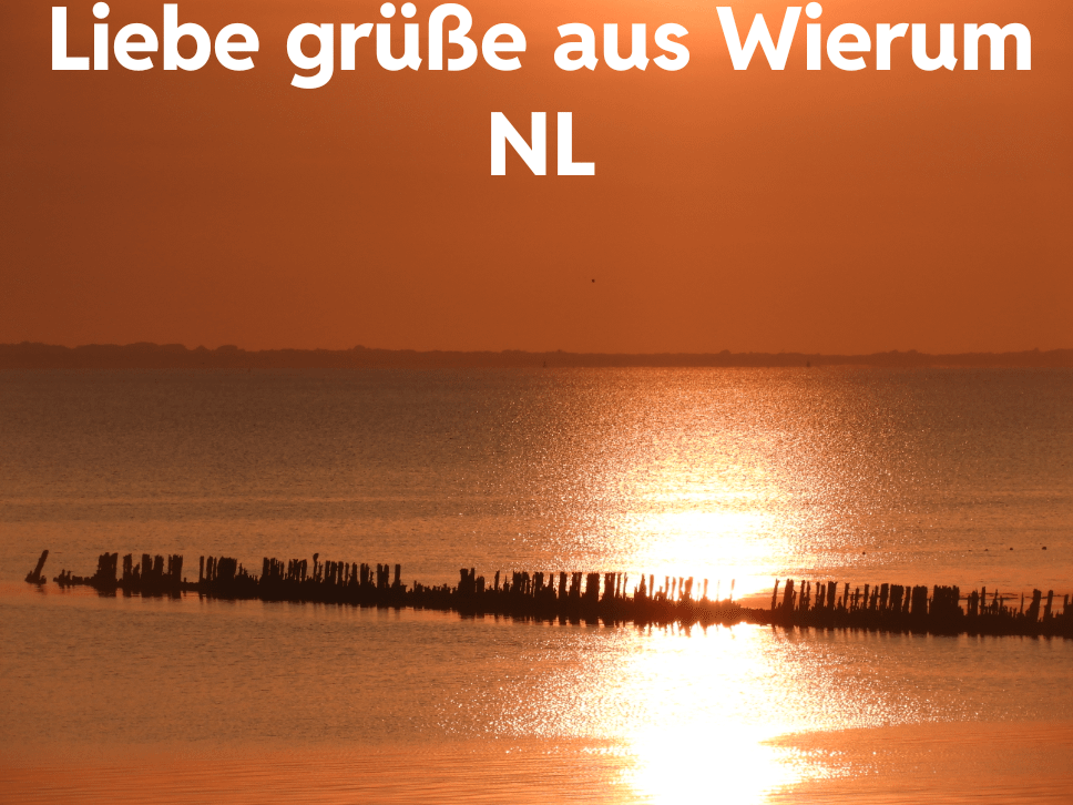 Liebe Grüße aus Wierum