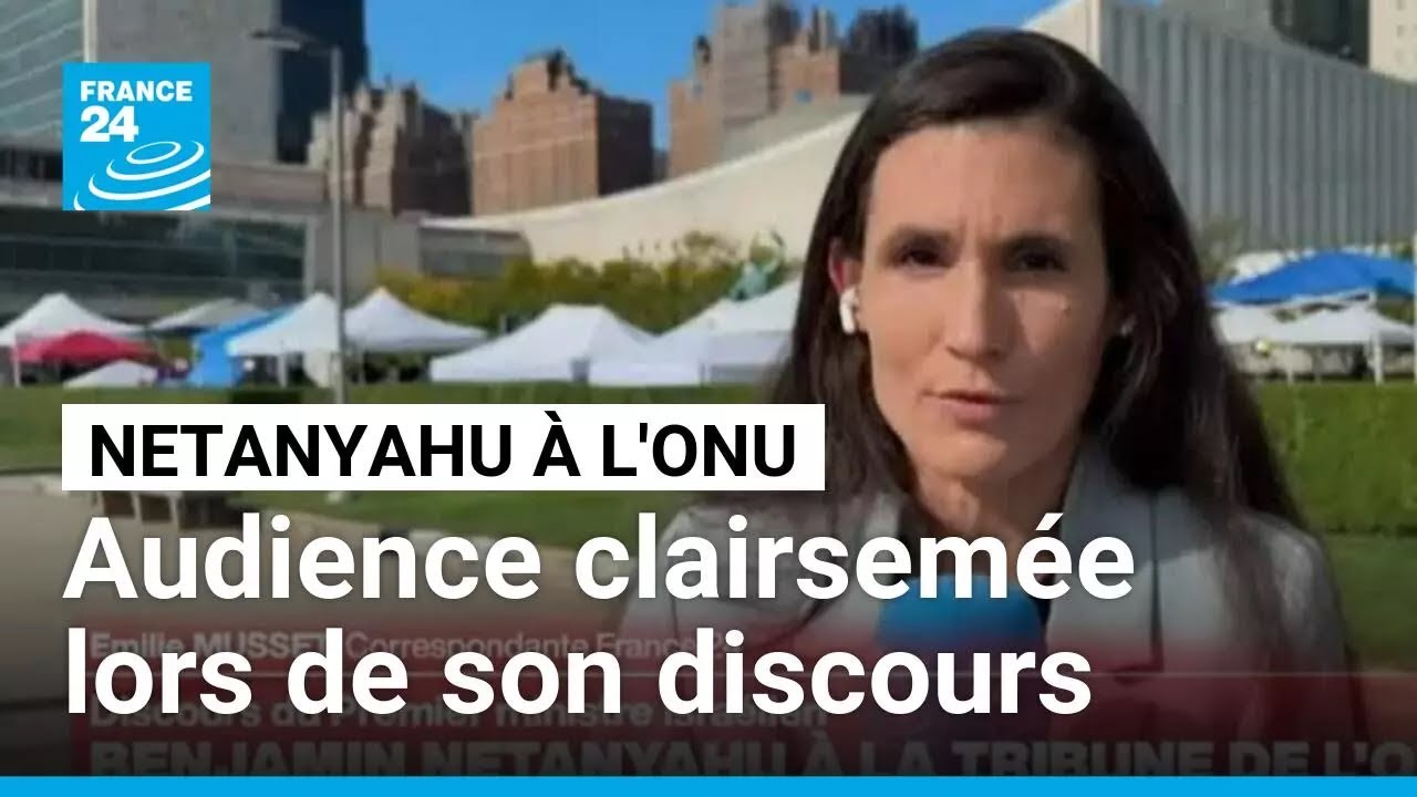 À l'ONU, Benjamin Netanyahu s'exprime devant une salle largement vide • FRANCE 24