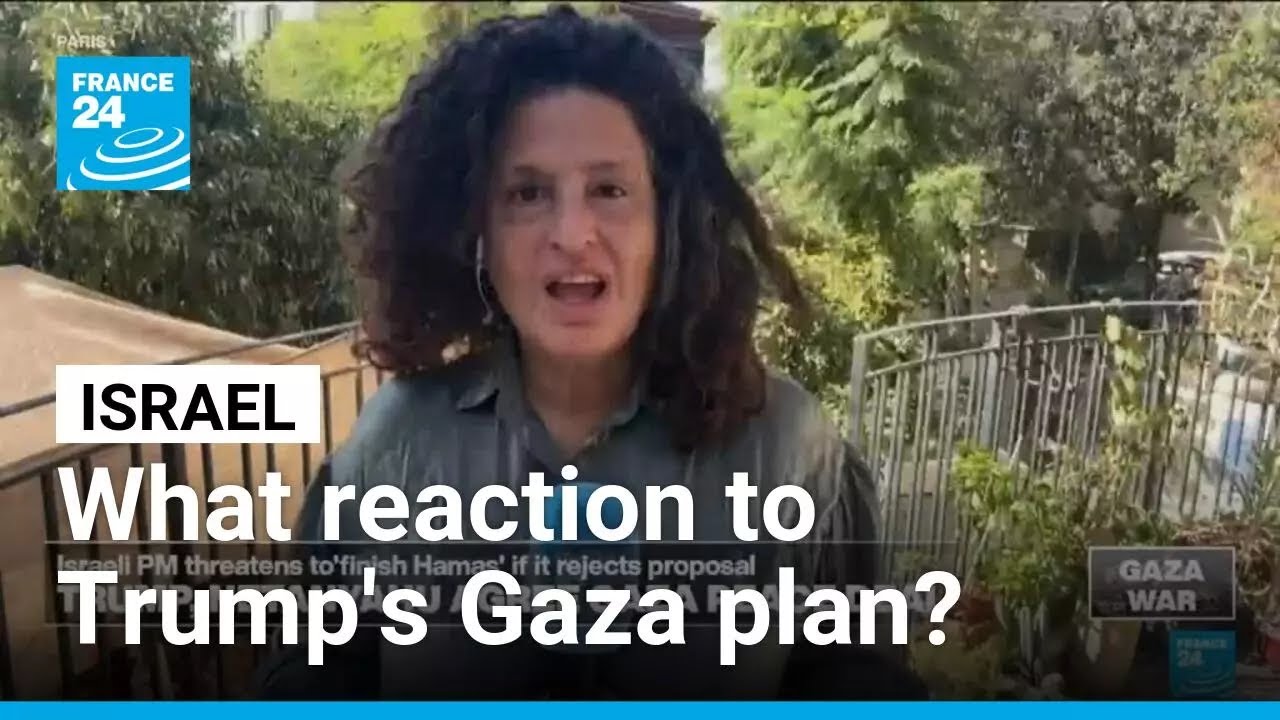 How did Israelis react to Netanyahu's approval of Donald Trump's Gaza peace plan? • FRANCE 24