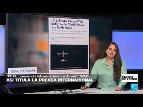"EE. UU. proporcionará inteligencia a Ucrania para que ataque en el interior de Rusia: 'WSJ'