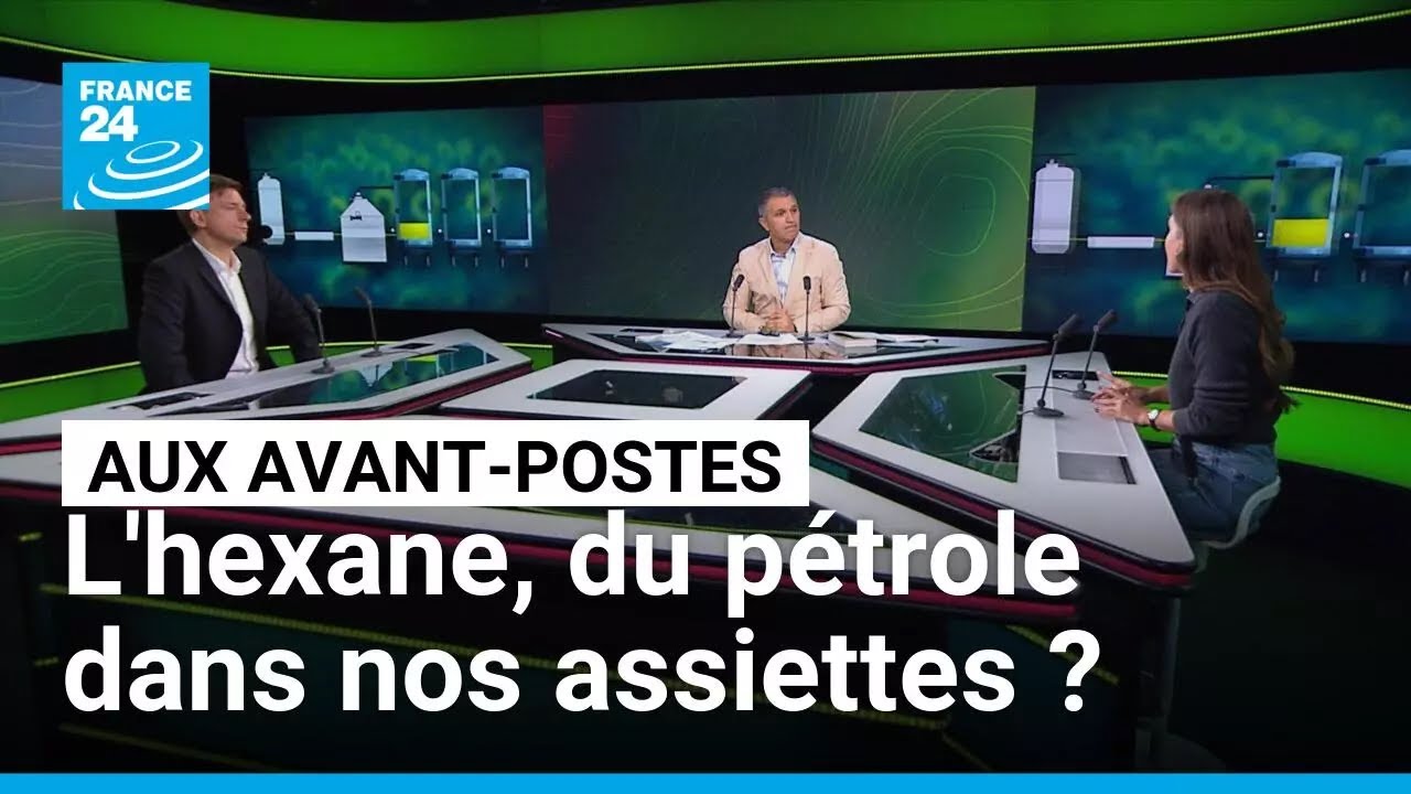 L'hexane, du pétrole dans nos assiettes ? Les dessous d'un scandale sanitaire • FRANCE 24