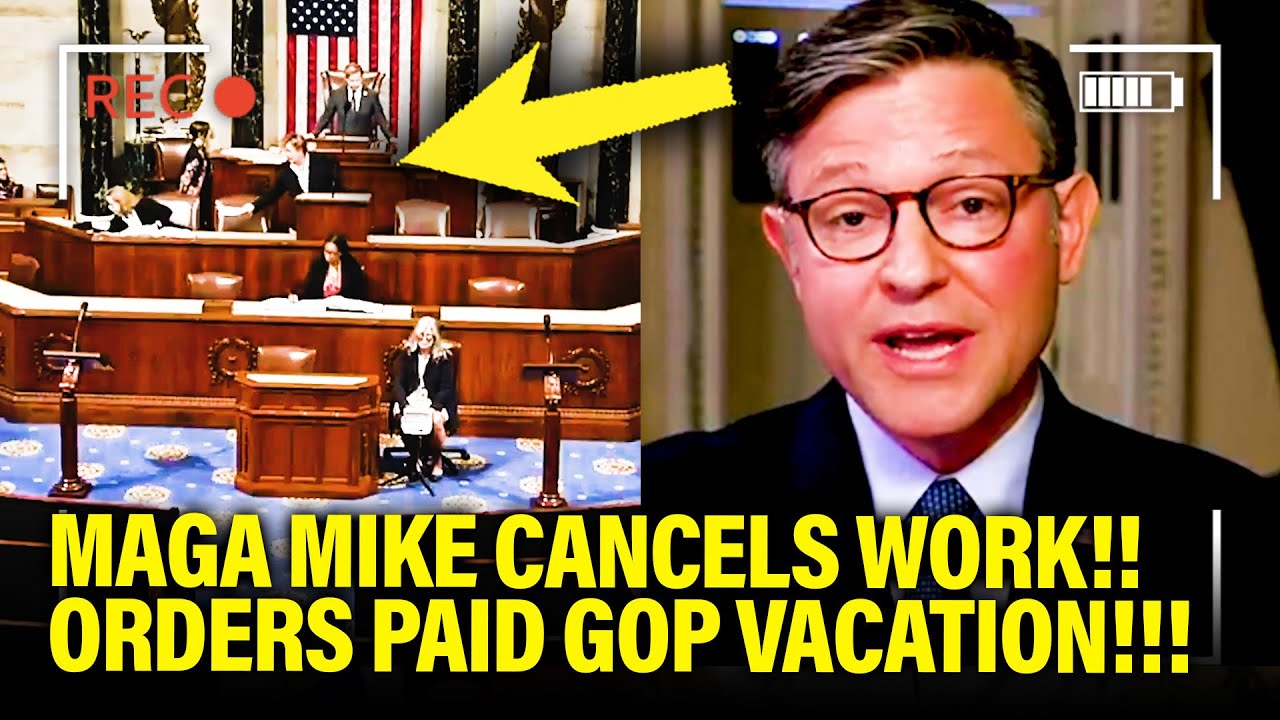 MAGA Mike CANCELS NEXT WEEK in Congress AND ORDERS VACATION