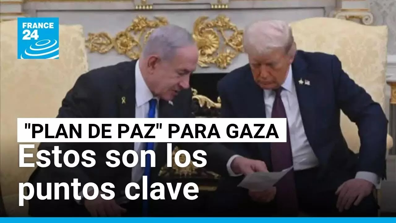 Polémico "plan de paz" de Trump para Gaza: estos son los puntos clave • FRANCE 24 Español