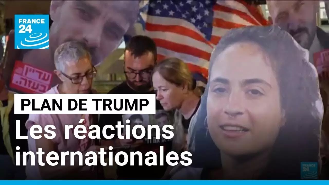 "Plan d'après-guerre" à Gaza de Trump : les réactions internationales • FRANCE 24