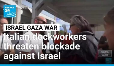 Italian dockworkers threaten blockade against Israel • FRANCE 24 English