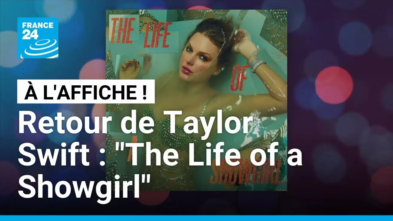 Taylor Swift revient en force avec son douzième album : "The Life of a Showgirl" • FRANCE 24