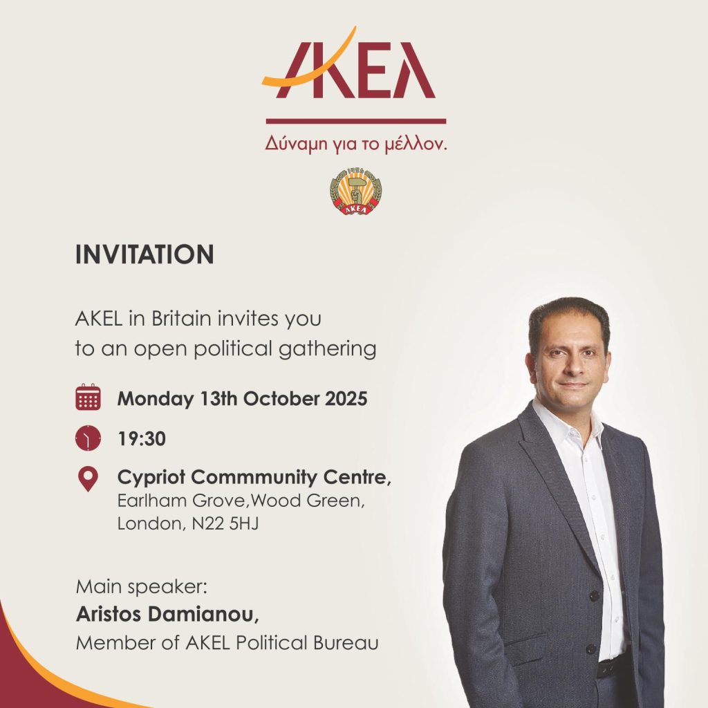 AKEL in Britain invites you to an open political gathering