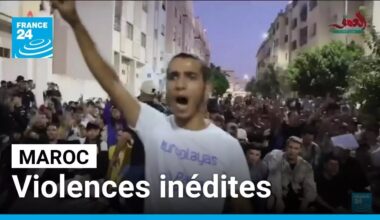 Manifestations aux Maroc : deux morts dans un contexte de violences inédites • FRANCE 24