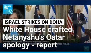 Trump instructed Netanyahu to read Qatar apology drafted by White House - report • FRANCE 24