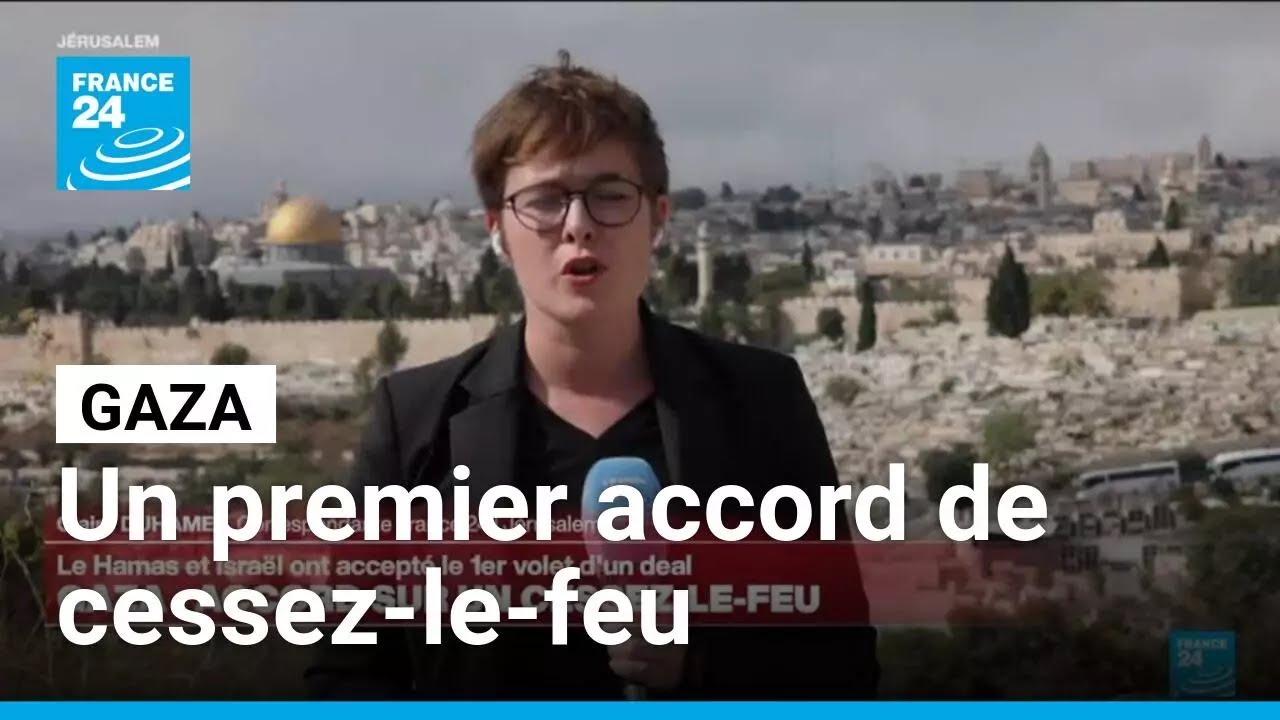 Cessez-le-feu à Gaza : Le Hamas et Israël ont accepté le premier volet d'un accord • FRANCE 24