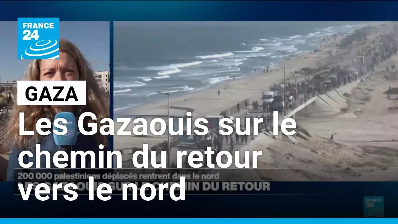 La Défense civile annonce le retour d'environ 200 000 Gazaouis dans le nord • FRANCE 24