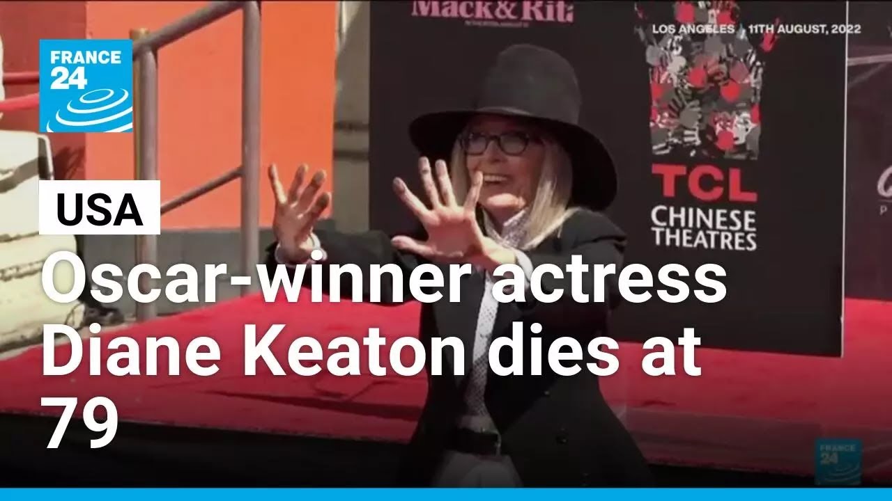 Oscar-winner actress Diane Keaton dies aged 79 • FRANCE 24 English