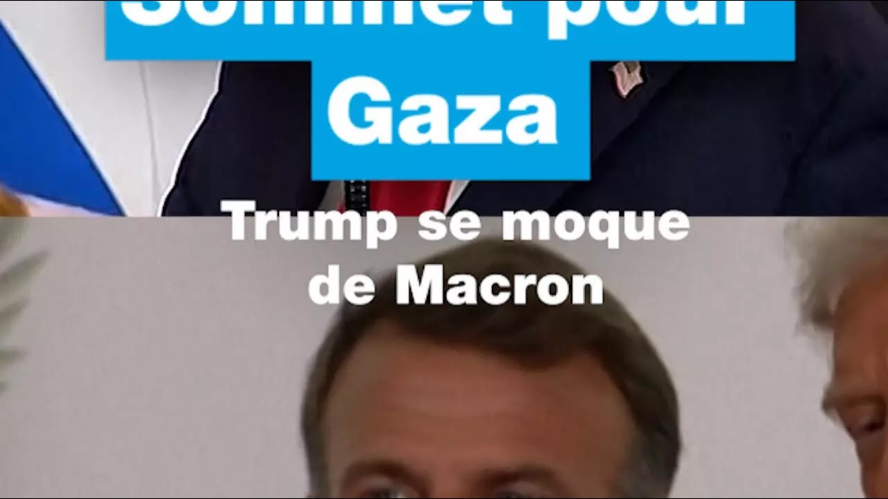 Sommet pour Gaza : Trump se moque de Macron • FRANCE 24