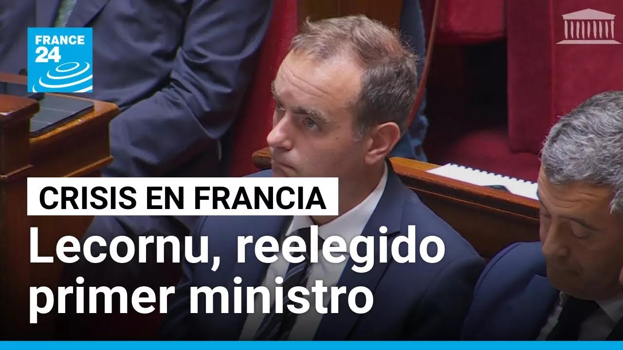 Sébastien Lecornu, reelegido como primer ministro de Francia • FRANCE 24 Español