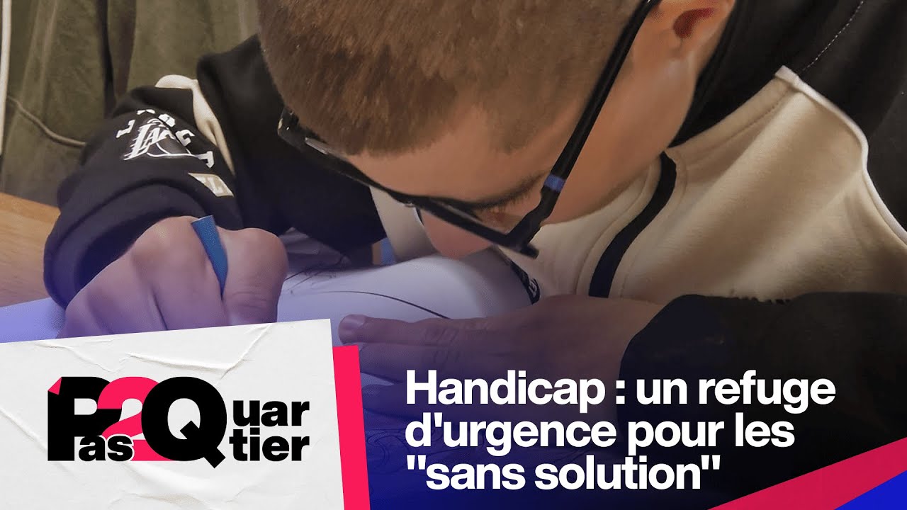 Handicap : un refuge d'urgence pour les "sans solution" • FRANCE 24
