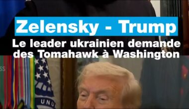 Zelensky - Trump : Le leader ukrainien demande des Tomhawk à Washington • FRANCE 24