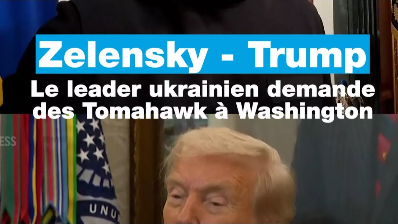 Zelensky - Trump : Le leader ukrainien demande des Tomhawk à Washington • FRANCE 24
