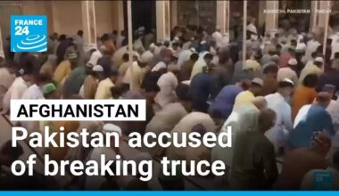 Afghanistan accuses Pakistan of breaking truce after deadly cross-border strikes • FRANCE 24