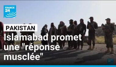 Islamabad promet une "réponse musclée" à l'opération menée par les Taliban afghans à sa frontière