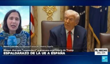 Informe desde Madrid: UE anuncia apoyo a España tras amenaza de Trump de subir sus aranceles