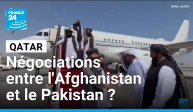 Afghanistan-Pakistan : des négociations au Qatar pour stopper l'escalade • FRANCE 24