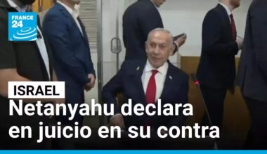 Israel: Netanyahu vuelve al banquillo por juicio por corrupción