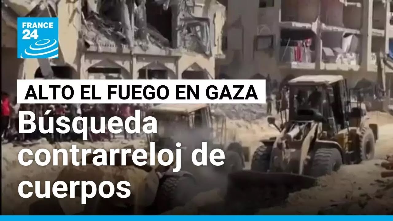Búsqueda contrarreloj de cuerpos en medio de tensiones por el alto el fuego en Gaza
