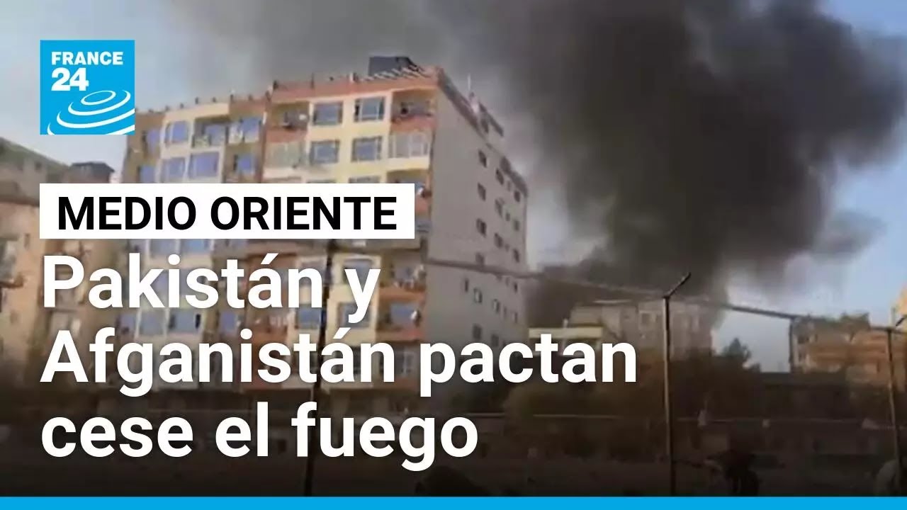 Pakistán y Afganistán pactan cese el fuego inmediato tras días de enfrentamientos