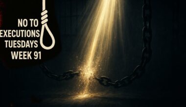 No to Executions Tuesdays Week 91