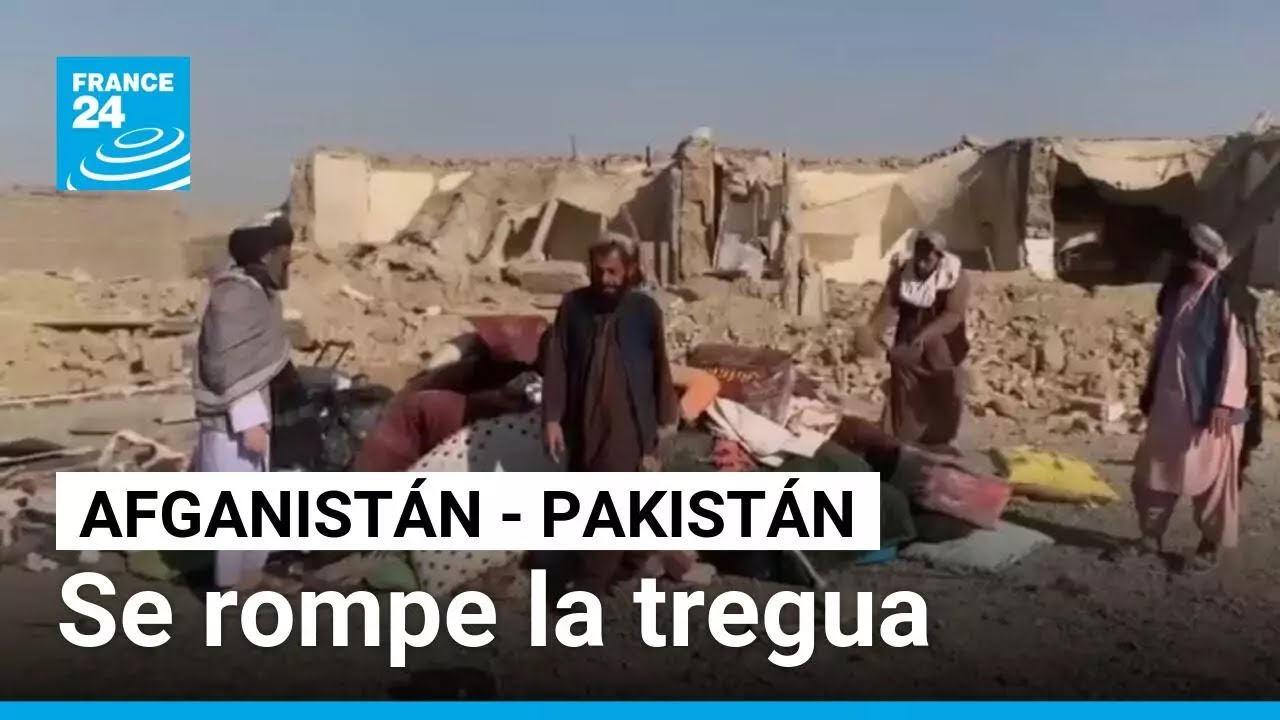 Tensiones bilaterales persistentes entre Afganistán y Pakistán • FRANCE 24 Español