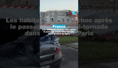 France : les habitants sous le choc après le passage d'une mini-tornade au nord de Paris