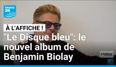 Musique : Benjamin Biolay au sommet de son art avec "Le Disque bleu" • FRANCE 24