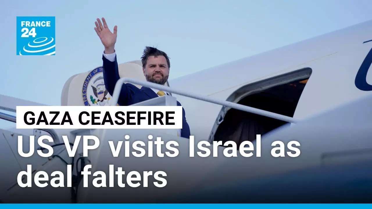 US Vice-President JD Vance visits Israel as Gaza ceasefire falters • FRANCE 24 English