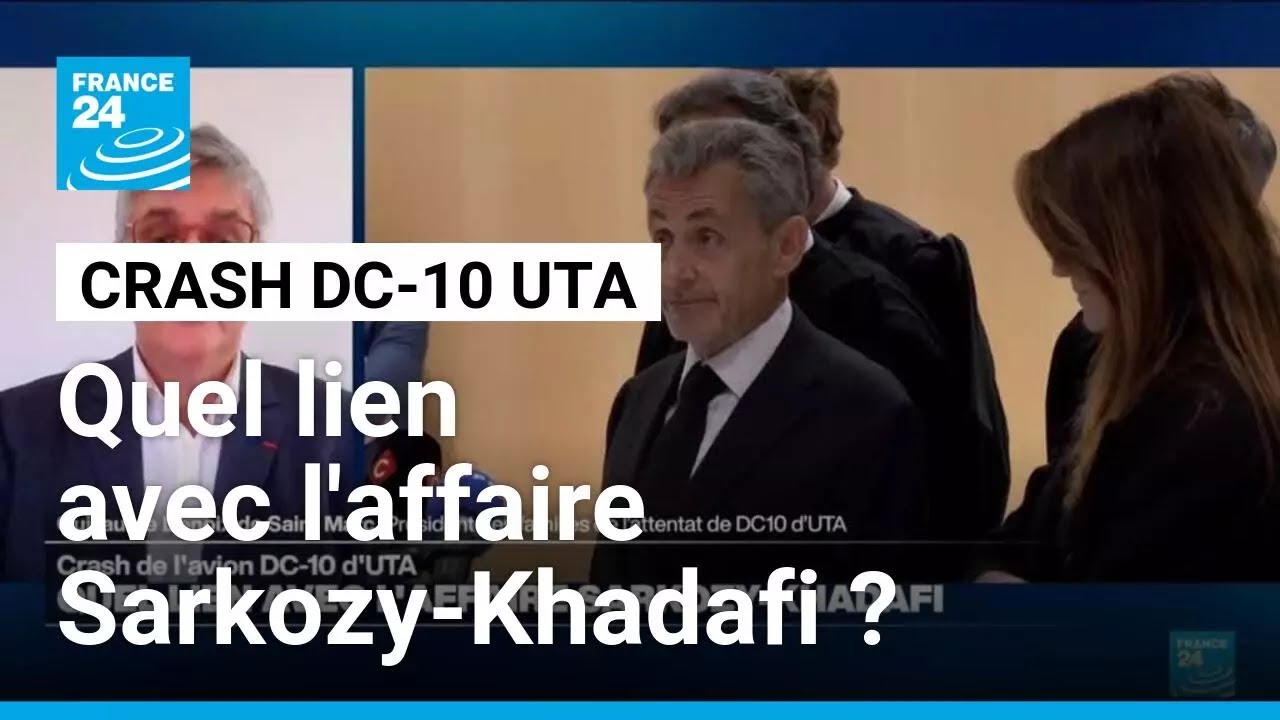 Crash de l'avion DC-10 d'UTA : quel lien avec l'affaire Sarkozy-Khadafi ? • FRANCE 24