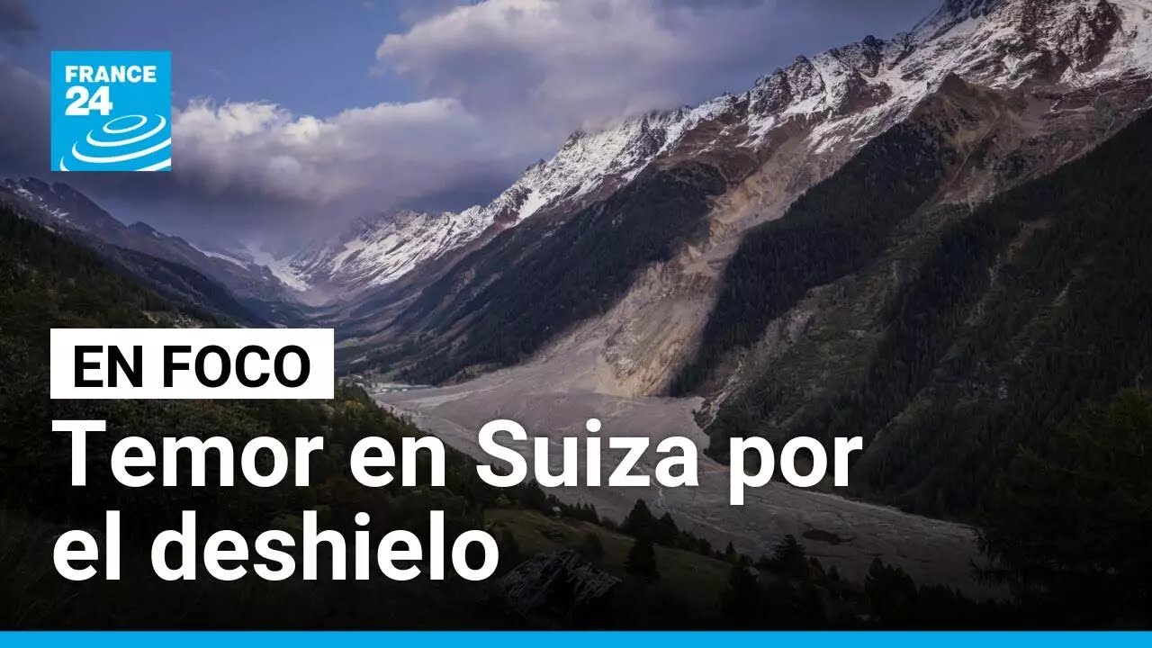 En Suiza, el derretimiento de glaciares hace temer a sus habitantes • FRANCE 24 Español