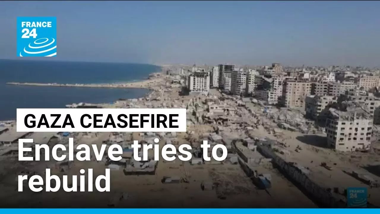 Gaza tries to rebuild amid fragile ceasefire • FRANCE 24 English