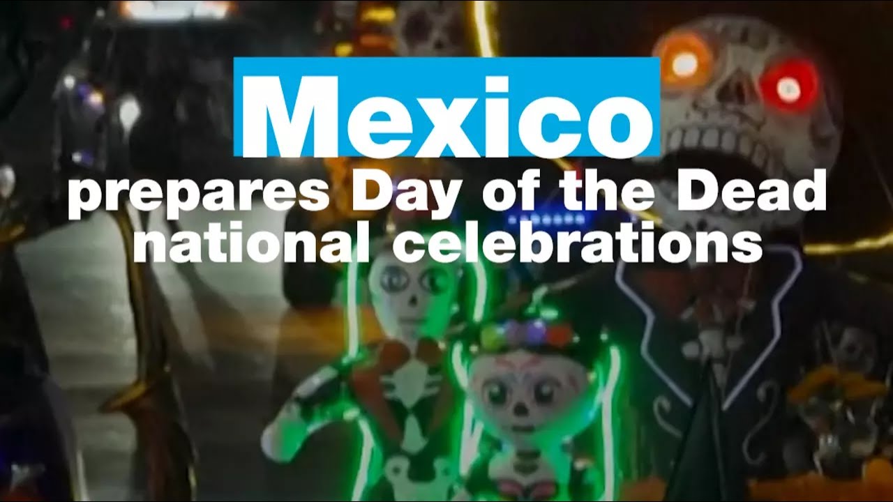 Mexico prepares Day of the Dead national celebrations • FRANCE 24 English