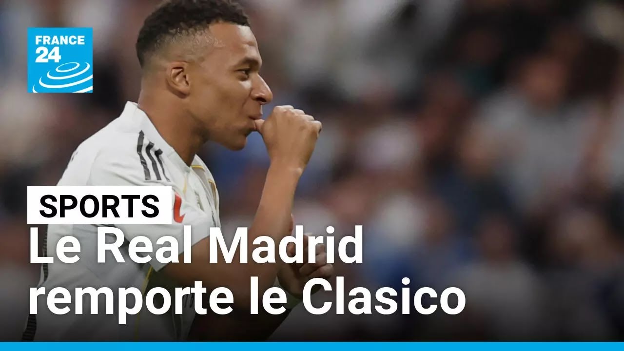 Le Real Madrid remporte le Clasico grâce à Kylian Mbappé et Jude Bellingham • FRANCE 24