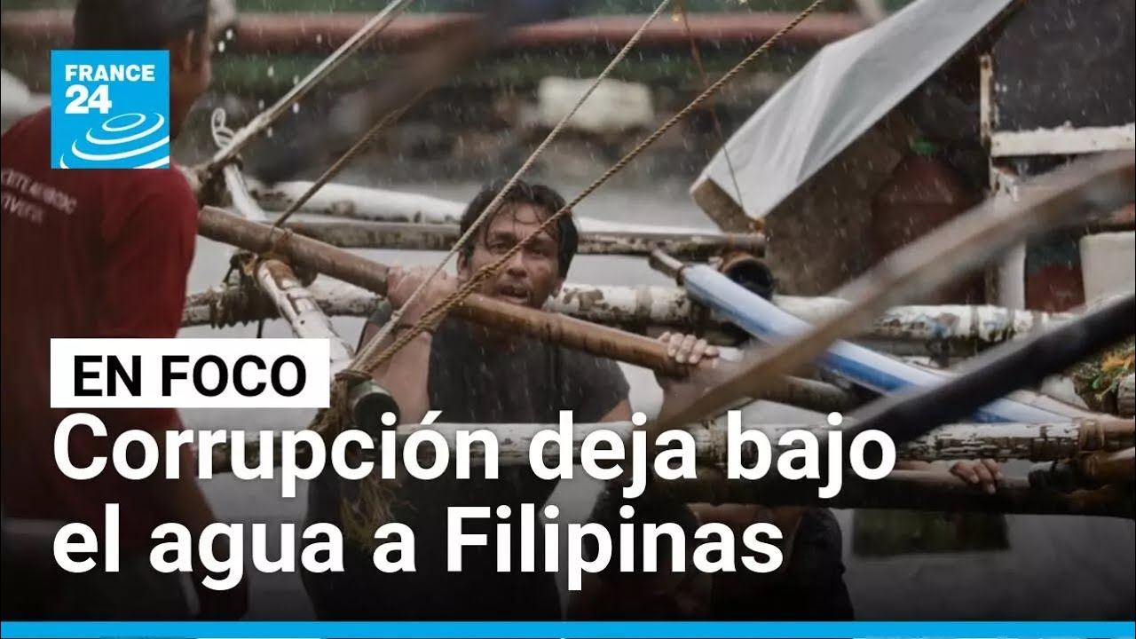 La corrupción deja bajo el agua a los filipinos • FRANCE 24 Español