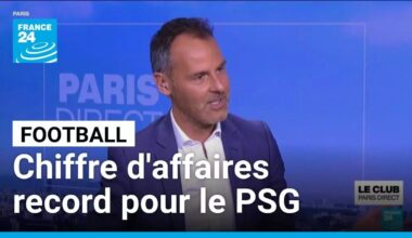 Football : chiffre d'affaires record pour le PSG • FRANCE 24
