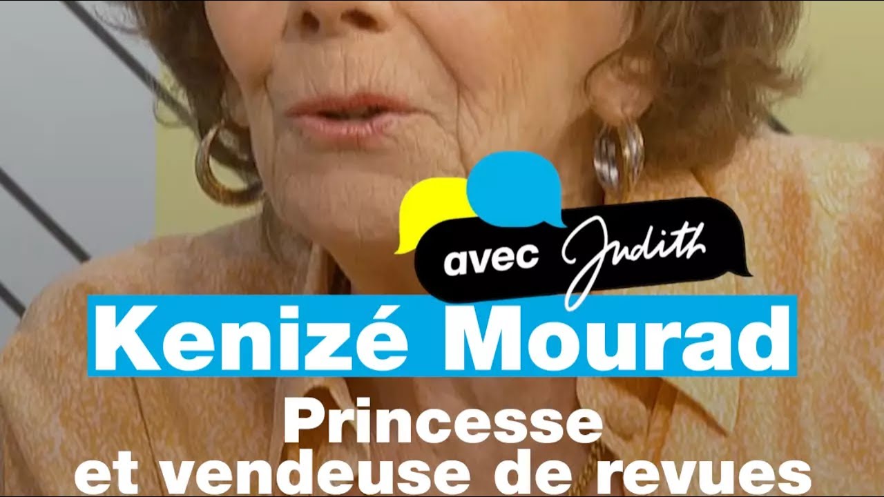 #Vendeuse de revues et #princesse : les mille vies de #KenizéMourad • FRANCE 24