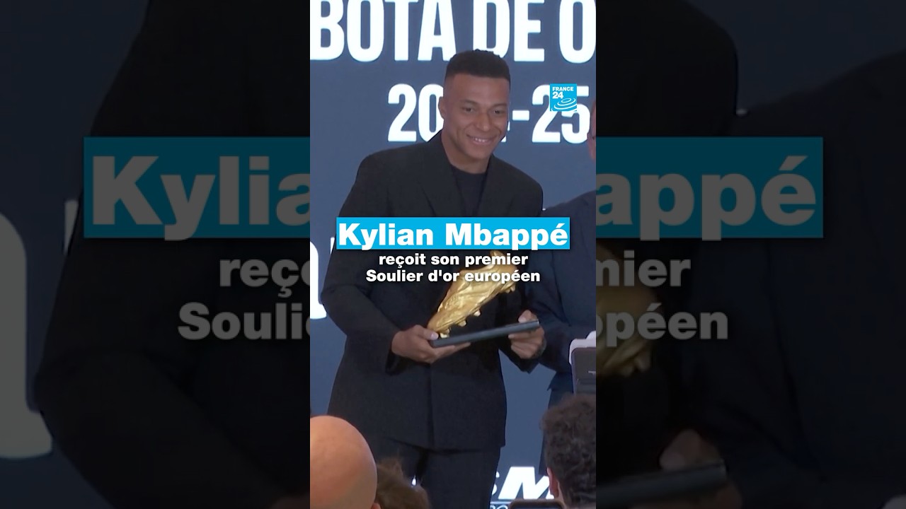 Kylian Mbappé reçoit son premier Soulier d'Or européen • FRANCE 24