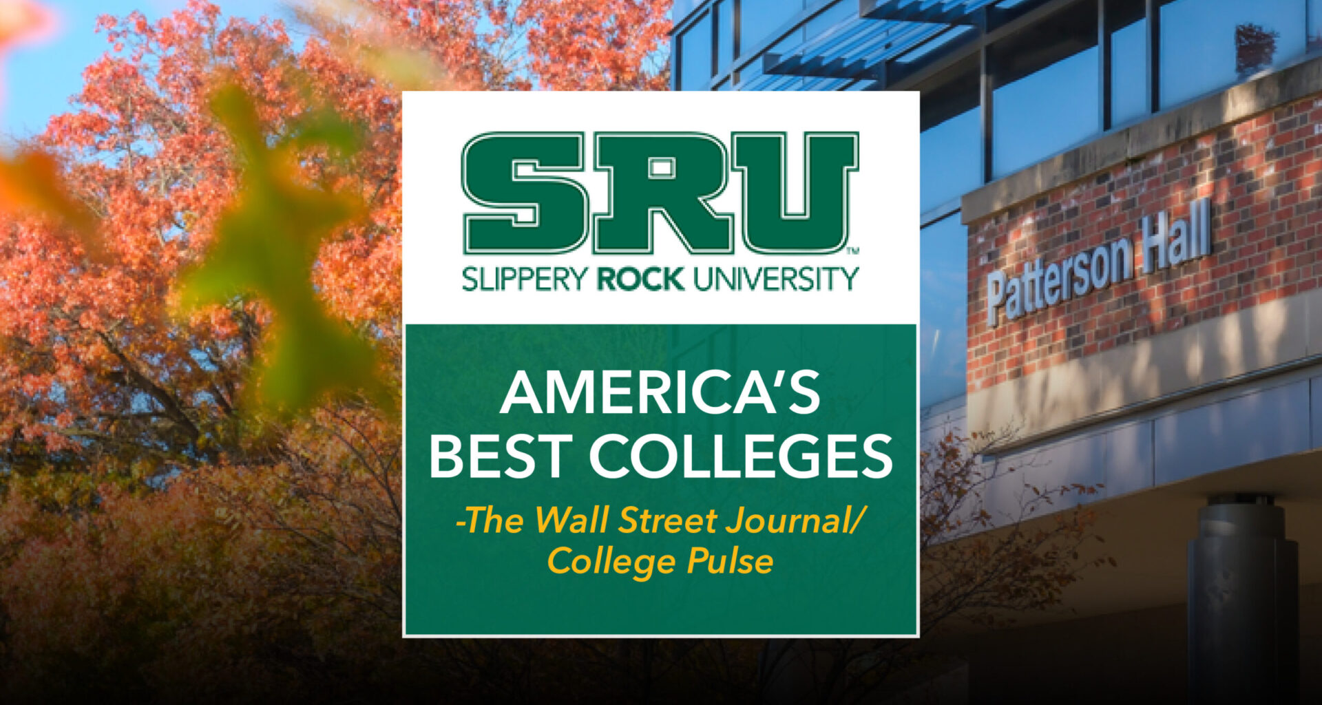 Graphic that says SRU America's Best Colleges in front of a fall campus photo and Patterson Hall.