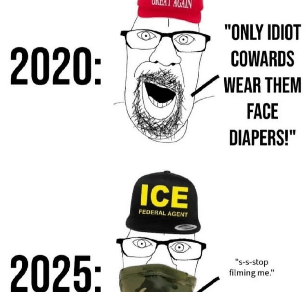 Now they all wanna wear face diapers.