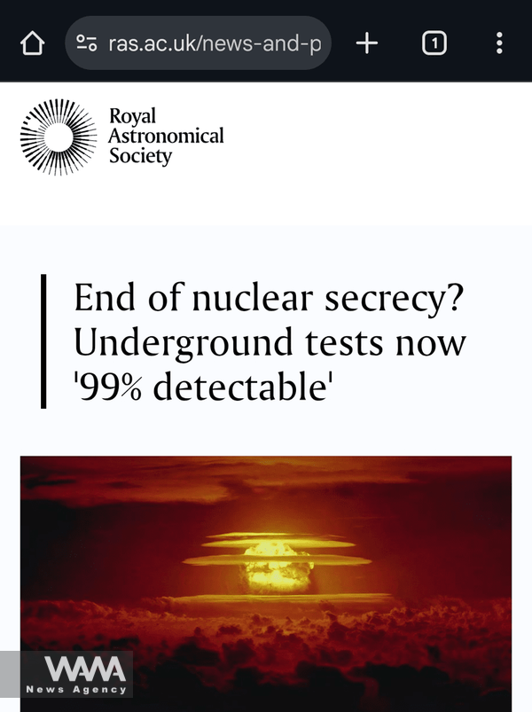 The Royal Astronomical Society’s research indicates that any nuclear test—at any depth underground—can be identified with 99% accuracy. Social Media / WANA News Agency