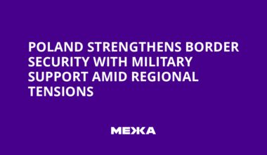 Poland Strengthens Border Security with Military Support Amid Regional Tensions