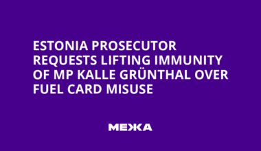 Estonia Prosecutor Requests Lifting Immunity of MP Kalle Grünthal Over Fuel Card Misuse